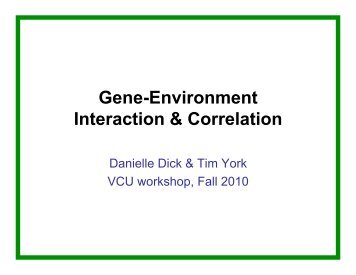 Gene-Environment Interaction & Correlation