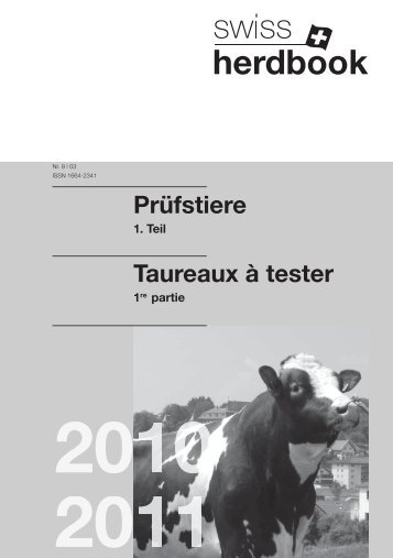 Prüfstiere 2010/2011 Serie 1 - Swissgenetics