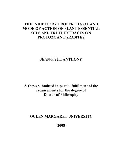 the inhibitory properties of and mode of action of plant essential oils ...