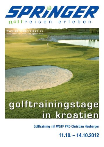 Golftraining mit WGTF PRO Christian Heuberger ... - Springer Reisen