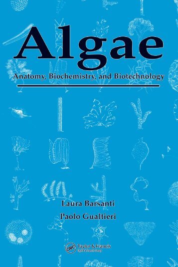 Algae Anatomy, Biochemistry, and Biotechnology