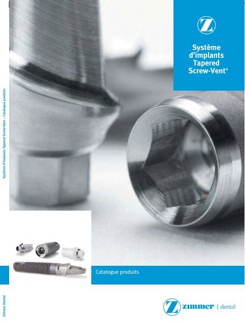 Système d'implants Tapered Screw-Vent® - Zimmer Dental