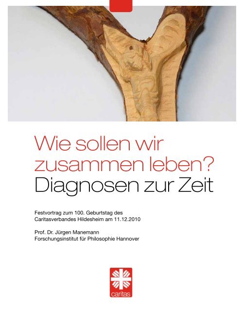 Wie sollen wir zusammen leben? Diagnosen zur Zeit