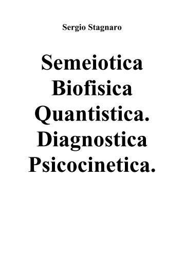 scaricalo quì in pdf - Società Internazionale di Semeiotica Biofisica ...