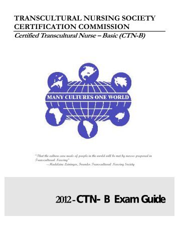 2012 - CTN- B Exam Guide - Transcultural Nursing Society