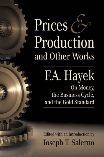 Prices and Production and Other Works by F.A. Hayek - Ludwig von ...