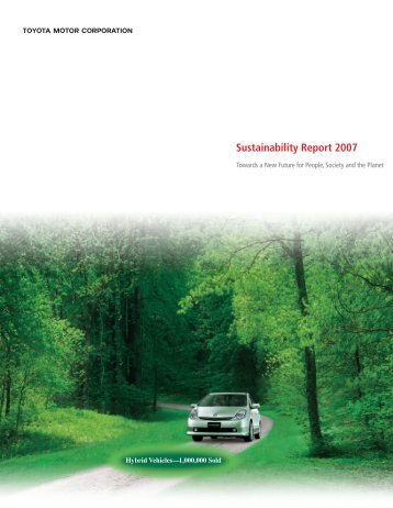 Sustainability Report 2007 A New Future for People - Toyota