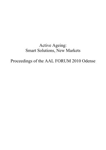 Active Ageing: Smart Solutions, New Markets Proceedings of the AAL ...