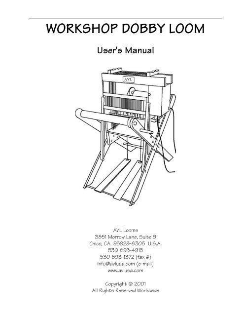 WORKSHOP DOBBY LOOM User's Manual - AVL Looms