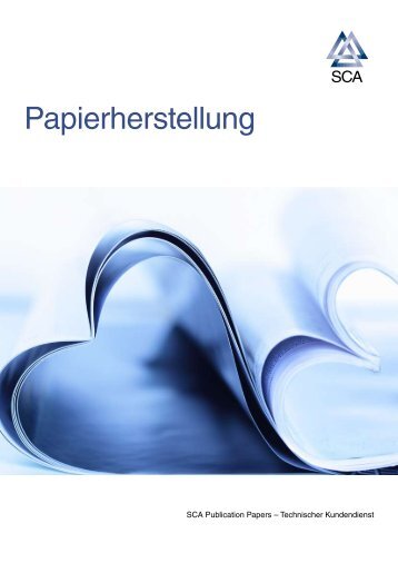 Papierherstellung - SCA.com