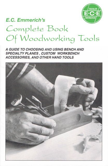 Complete Book of Woodworking Tools - Tips and - EC Emmerich