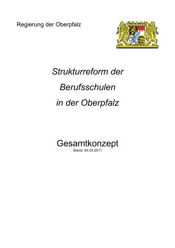 Strukturreform der Berufsschulen in der Oberpfalz - Regierung der ...