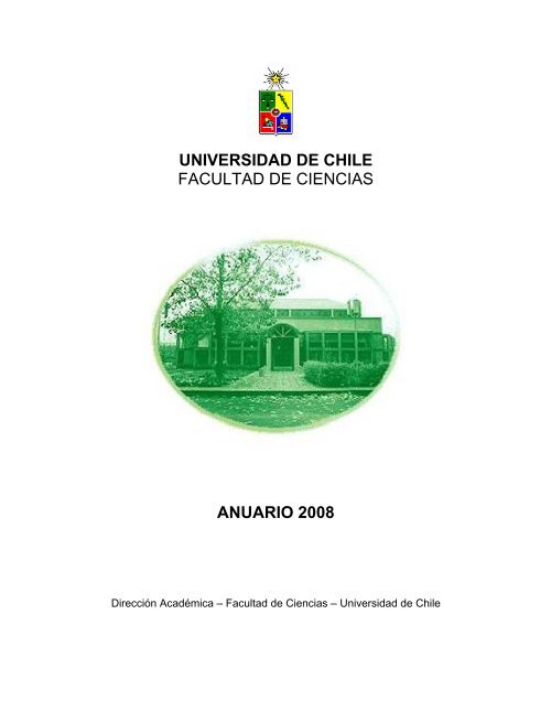 UNIVERSIDAD DE CHILE FACULTAD DE CIENCIAS ANUARIO 2008