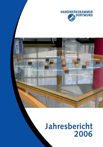Jahresbericht 2006 - Handwerkskammer Dortmund