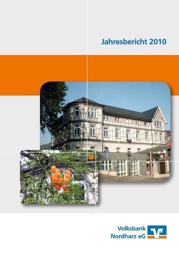 Jahresbericht 2010 - Volksbank Nordharz eG