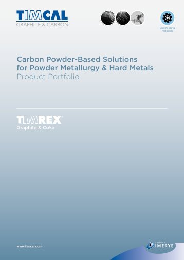 TIMREX® Graphite for Powder Metallurgy and Hard - Timcal Graphite