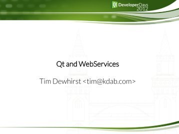 Qt and WebServices Tim Dewhirst 
