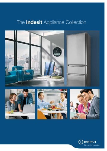 The Indesit Appliance Collection. - ImageBank - Indesit