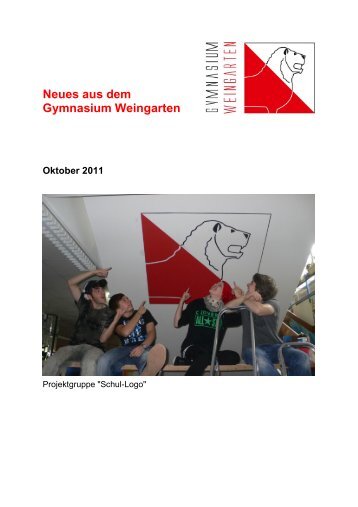 Ausgabe 4/2011 (Oktober) - Gymnasium Weingarten