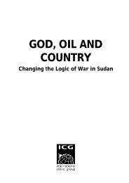 God Oil and Country Changing the Logic of - International Crisis Group