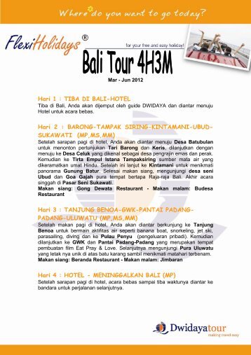 Hari 1 : TIBA DI BALI-HOTEL Hari 2 - Dwidaya Tour & Travel Indonesia