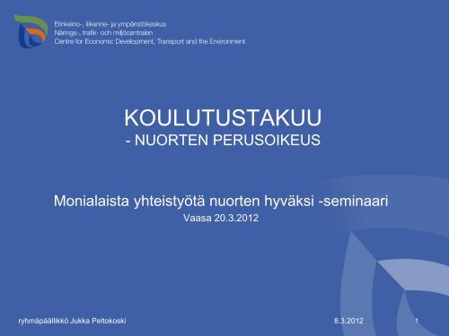 Koulutustakuu - Nuoren perusoikeus - Jukka Peltokoski