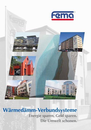 Wärmedämm-Verbundsysteme - FEMA Farben + Putze GmbH