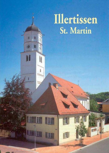 kirchenführer.indd - Pfarrkirche St. Martin Illertissen