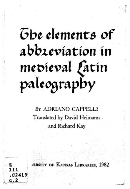 The elements of abbreviation in medieval Latin paleography - KU ...