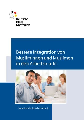 Bessere Integration von Musliminnen und Muslimen in den - des ...