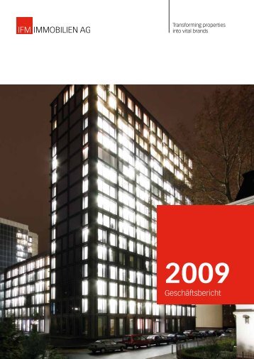 Geschäftsbericht 2009 - IFM Immobilien AG