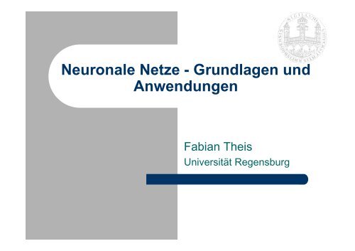 Neuronale Netze - Universität Regensburg