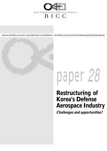 Restructuring of Korea's Defense Aerospace Industry - BICC