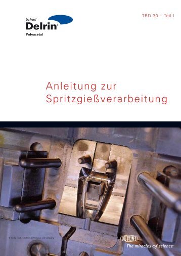 Delrin Anleitung zur Spritzgießverarbeitung - Plastics, Polymers, and ...