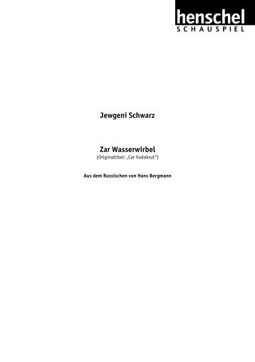 Jewgeni Schwarz Zar Wasserwirbel - henschel SCHAUSPIEL ...