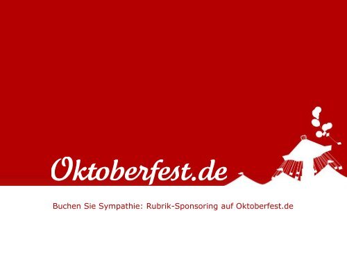 Mediadaten, Rubrik-Branding-Preisliste und ... - Oktoberfest.de