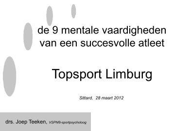 Sportpsycholoog Joep Teeken; de 9 mentale ... - Topsport Limburg