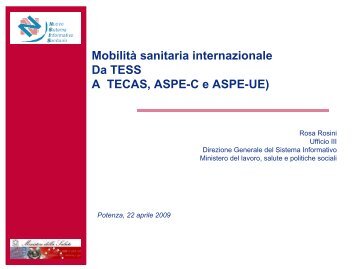 Mobilità sanitaria internazionale Da TESS A TECAS, ASPE