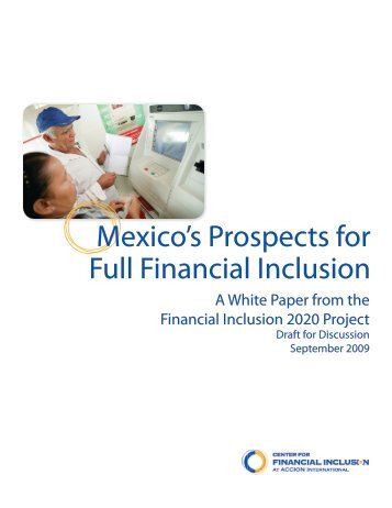 Mexico's Prospects for Full Financial Inclusion - Center for Financial ...