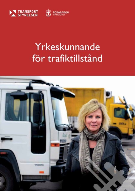 Yrkeskunnande för trafiktillstånd - Trafiksaker.se