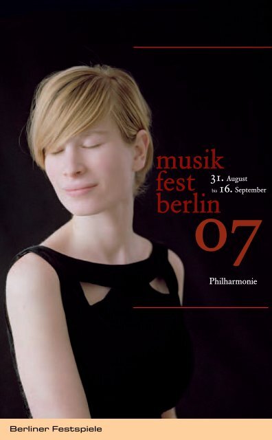 Programm musikfest berlin 07 - Berliner Festspiele