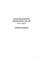 segelsällskapet gäddviken 100 år 1911—2011 jubileumsbok