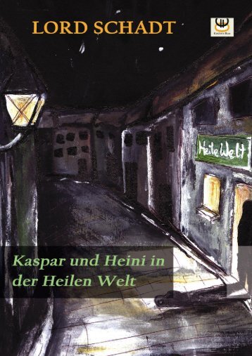 Kaspar und Heini in der Heilen Welt - Trinkerliteratur