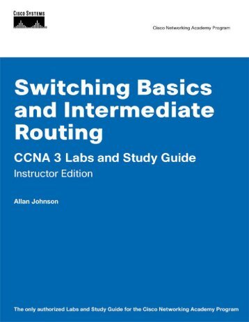 CCNA 3 Labs and Study Guide - BINARYBB.INFO – @jagalbraith