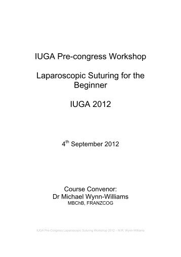 Laparoscopic Suturing Program - IUGA - 2012 Brisbane, Australia