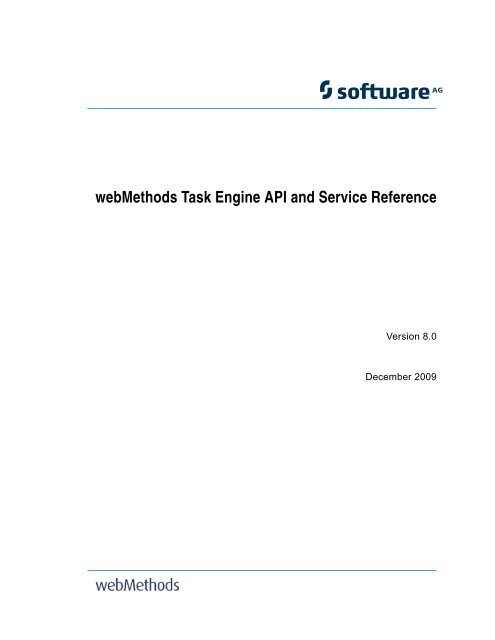 webmethods task engine api and service reference ... webMethods Task Engine API and Service Reference - Software AG ...