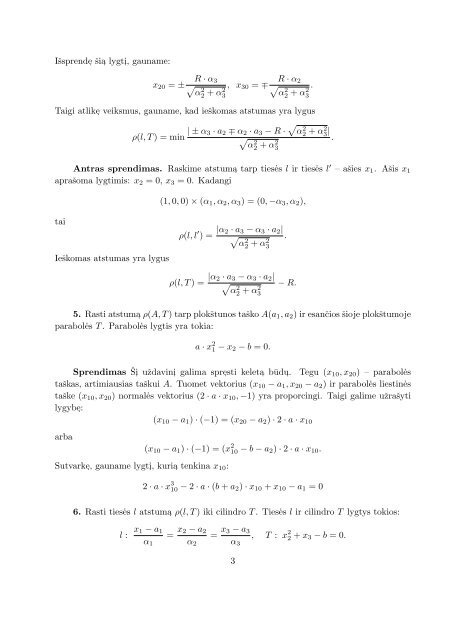 GEOMETRIJOS UZDAVINIAI 1. Rasti taško A(a 1,a2,a3) atstuma ρ(A ...