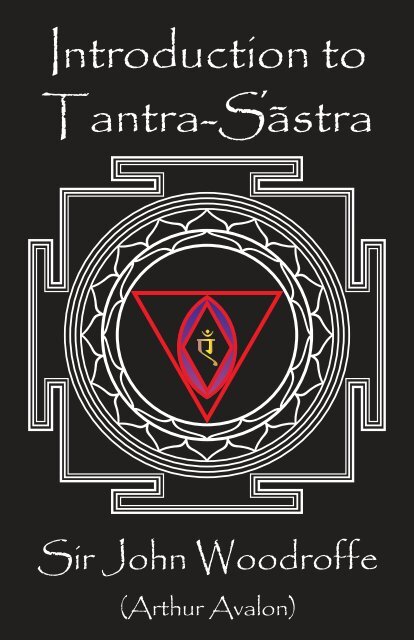 Introduction to Tantra-Sastra - Aghori