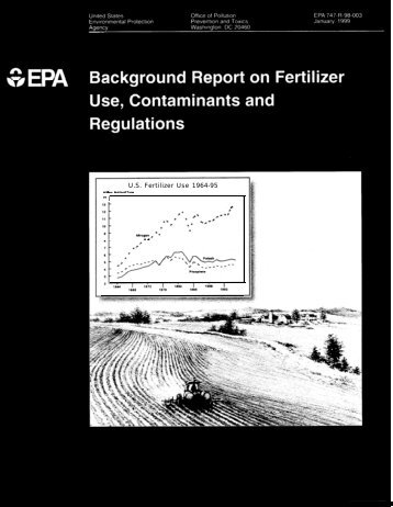 Background Report on Fertilizer Use, Contaminants and Regulations