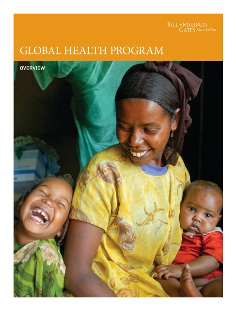 Global Health Program Overview - Bill & Melinda Gates Foundation